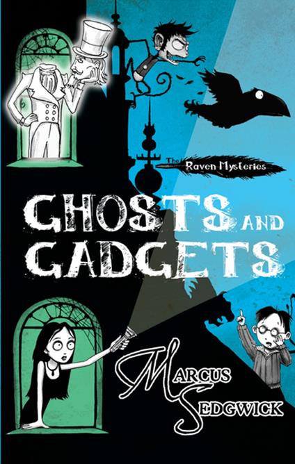 Ghosts and Gadgets - Marcus Sedgwick,Pete Williamson - ebook