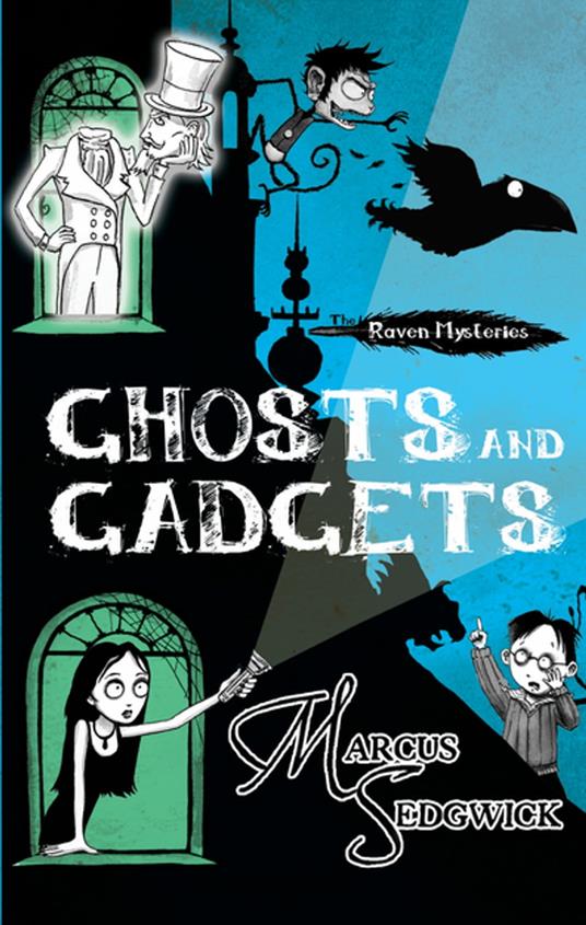 Ghosts and Gadgets - Marcus Sedgwick,Pete Williamson - ebook