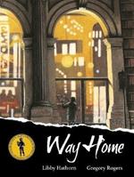 Way Home: A Kate Greenaway Medal-Winning Book about Homelessness