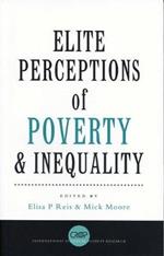 Elite Perceptions of Poverty and Inequality