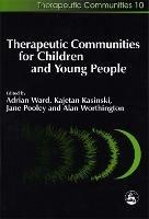 Therapeutic Communities for Children and Young People