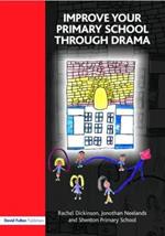 Improve your Primary School Through Drama