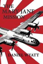 The Mary Jane Mission