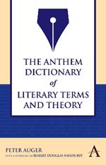 The Anthem Dictionary of Literary Terms and Theory