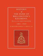 History of the Duke of Wellington's Regiment, 1st and 2nd Battalions 1881-1923