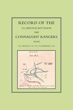 Record of the 5th (Service) Battalion: The Connaught Rangers from 19th August 1914 to 17th January, 1916