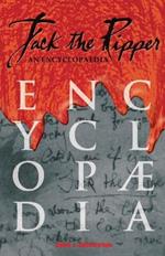 Jack the Ripper: An Encyclopaedia