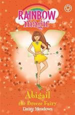 Rainbow Magic: Abigail The Breeze Fairy: The Weather Fairies Book 2