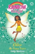 Rainbow Magic: Chloe the Topaz Fairy: The Jewel Fairies Book 4