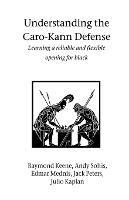 Understanding the Caro-Kann Defense: Learning a reliable and flexible opening for black