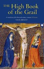 The High Book of the Grail: A translation of the thirteenth-century romance of Perlesvaus