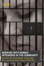 Working with Women Offenders in the Community