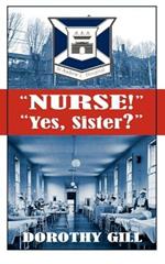 Nurse! Yes, Sister?