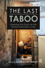 The Last Taboo: Opening the Door on the Global Sanitation Crisis