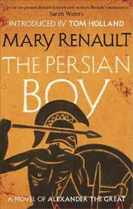 Libro in inglese The Persian Boy: A Novel of Alexander the Great: A Virago Modern Classic Mary Renault