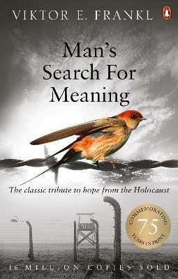 Man's Search For Meaning: The classic tribute to hope from the Holocaust - Viktor E Frankl - cover