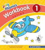 Jolly Phonics Workbook 1: In Print Letters (American English edition)