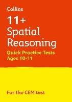 11+ Spatial Reasoning Quick Practice Tests Age 10-11 (Year 6): For the 2024 Cem Tests