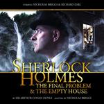 Sherlock Holmes: Final Problem & The Empty House, The