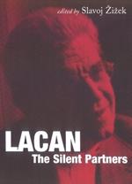 Lacan: The Silent Partners