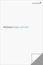 Design and Crime (And Other Diatribes)