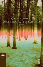 Walking with Ghosts: Poems