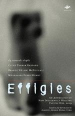 Effigies: An Anthology of New Indigenous Writing, Pacific Rim, 2009