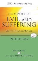 The Message of Evil and Suffering: Light Into Darkness