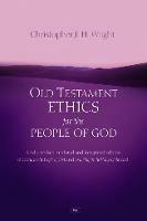 Old Testament Ethics for the People of God