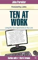 Ten at Work: Freedom, Commandments And Promises