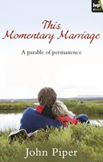 This Momentary Marriage