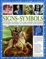 The Complete Encyclopedia of Signs and Symbols: Identification, analysis and interpretation of the visual codes and the subconscious language that shapes and describes our thoughts and emotions