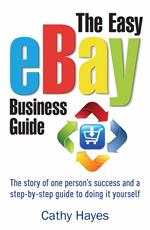 The Easy eBay Business Guide