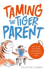 Taming the Tiger Parent