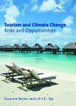 Tourism and Climate Change: Risks and Opportunities