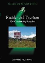 Residential Tourism: (De)Constructing Paradise