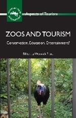 Zoos and Tourism: Conservation, Education, Entertainment?