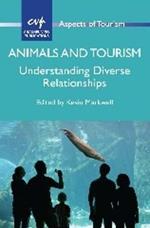 Animals and Tourism: Understanding Diverse Relationships