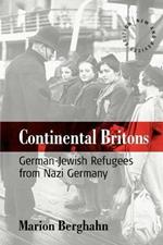 Continental Britons: German-Jewish Refugees from Nazi Germany