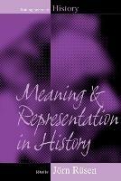 Meaning and Representation in History