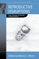 Reproductive Disruptions: Gender, Technology, and Biopolitics in the New Millennium
