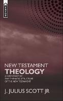 New Testament Theology: A New Study of the Thematic Structure of the New Testament