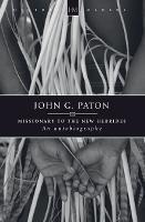 John G. Paton: Missionary to the New Hebrides