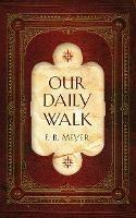 Our Daily Walk: Daily Readings