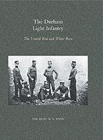 Durham Light Infantry: the United Red and White Rose