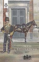 Regulations for the Dress of General Staff, and Regimental Officers of the Army