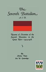 Seventh Battalion A.I.F. 1914-1918