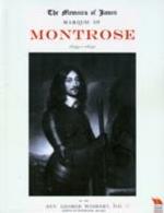 Memoirs of James, Marquis of Montrose 1639-1650