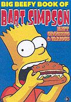 Simpsons Comics Present: The Big Beefy Book of Bart Simpson