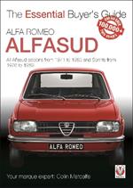 Alfa Romeo Alfasud: All Saloon Models from 1971 to 1983 & Sprint Models from 1976 to 1989